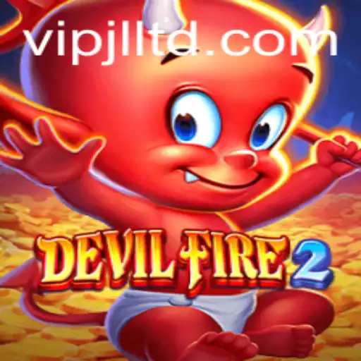 DevilFire2: VIPJL – A Thrilling Adventure Awaits